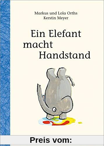 Ein Elefant macht Handstand: Wie man eine Geschichte schreibt!